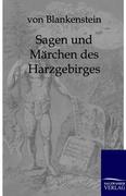 Sagen und Märchen des Harzgebirges