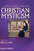 The Wiley-Blackwell Companion to Christian Mysticism