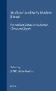 Medieval and Early Modern Ritual: Formalized Behavior in Europe, China and Japan