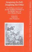 Imagining the Self, Imagining the Other: Visual Representation and Jewish-Christian Dynamics in the Middle Ages and Early Modern Period