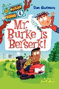 Mr. Burke Is Berserk!