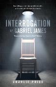 Interrogation of Gabriel James