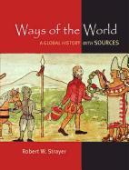 Ways of the World: A Brief Global History with Sources