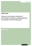 Chancen und Grenzen integrativer Beschulung von Kindern und Jugendlichen mit geistigen Beeinträchtigungen