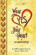 Wear Yes on Your Heart