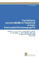 Darstellung extramedullärer Myelome mittels Kontrastmittelsonographie