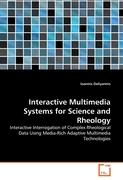 Interactive Multimedia Systems for Science and Rheology