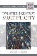 Twentieth-Century Multiplicity