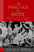 The Practice of Hope: Ideology and Intention in 1 Thessalonians