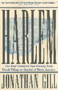 Harlem: The Four Hundred Year History from Dutch Village to Capital of Black America