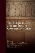 The Supreme Court and the Idea of Constitutionalism