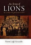 An Army of Lions: The Civil Rights Struggle Before the NAACP