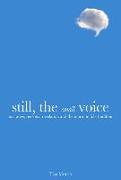 Still, the Small Voice