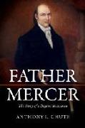 Father Mercer: The Story of a Baptist Statesman