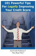 101 Powerful Tips for Legally Improving Your Credit Score