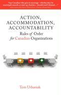 Action, Accommodation, Accountability: Rules of Order for Canadian Organizations