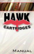 Hawk Cartridges Reloading Manual