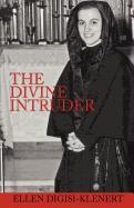 The Divine Intruder