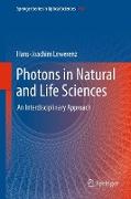 Photons in Natural and Life Sciences