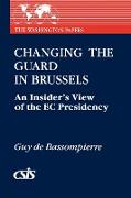 Changing the Guard in Brussels