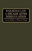 Railroad Law a Decade After Deregulation