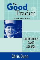 The Good Trader III: Greenspan's Game 2003/04