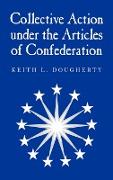 Collective Action Under the Articles of Confederation
