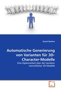 Automatische Generierung von Varianten fu¨r 3D-Character-Modelle