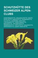 Schutzhütte des Schweizer Alpen-Clubs