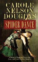 Spider Dance: A Novel of Suspense Featuring Irene Adler and Sherlock Holmes