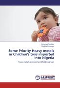Some Priority Heavy metals in Children's toys imported into Nigeria