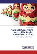 National stereotyping in Swedish-Russian mutual perceptions