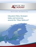 Education Policy Strategies today and tomorrow around the ¿Mare Balticum¿