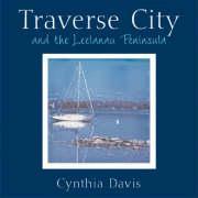 Traverse City and the Leelanau Peninsula