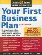 Your First Business Plan: A Simple Question and Answer Workbook Designed to Help You Write a Plan That Will Avoid Common Pitfalls, Secure Financ