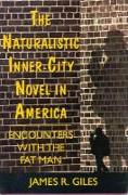 The Naturalistic Inner-city Novel in America