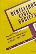 Rebellious Civil Society