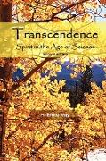 Transcendence, Spirit in the Age of Science, Second Edition