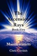 The Ascension Rays, Book Five