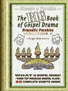 The Big Book of Gospel Drama - Volume 1