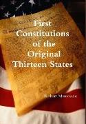 First Constitutions of the Original Thirteen States