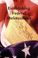 Establishing Federal Referendum