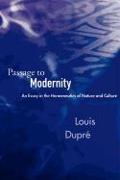 Passage to Modernity - An Essay in the Hermeneutics of Nature & Culture (Paper)