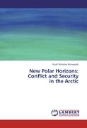 New Polar Horizons: Conflict and Security in the Arctic