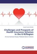 Challenges and Prospects of Health Insurance Schemes in the U-W/Region