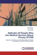 Attitudes Of People Who Use Medical Services About Privacy Of EHR
