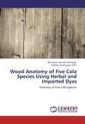 Wood Anatomy of Five Cola Species Using Herbal and Imported Dyes