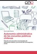 Autonomía administrativa de las escuelas públicas chilenas