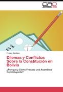 Dilemas y Conflictos Sobre la Constitución en Bolivia
