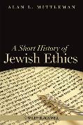 A Short History of Jewish Ethics